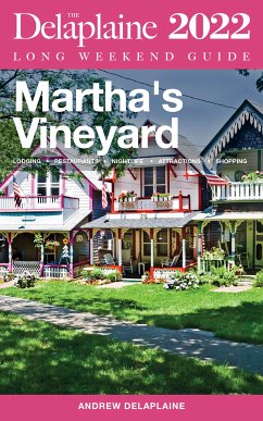 Martha's Vineyard - The Delaplaine 2022 Long Weekend Guide (eBook, ePUB) - Delaplaine, Andrew