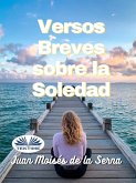 Versos Breves Sobre La Soledad (eBook, ePUB)