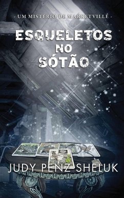 Cover Esqueletos no sótão (Um Mistério de Marketville, #1) (eBook, ePUB)