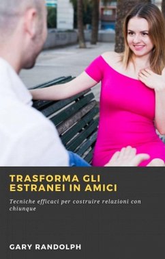 Cover Trasforma gli estranei in amici (eBook, ePUB)