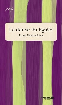 La danse du figuier (eBook, ePUB) - Emne Nasereddine, Nasereddine