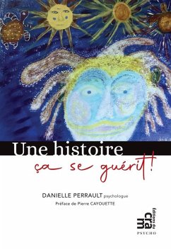 Cover Une histoire ca se guerit! (eBook, ePUB)