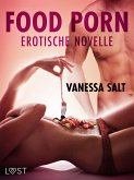 Food Porn - Erotische Novelle (eBook, ePUB)