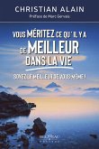 Vous meritez ce qu'il y a de meilleur dans la vie (eBook, ePUB) Vous meritez ce qu'il y a de meilleur dans la vie (eBook, ePUB)