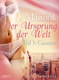 Der Ursprung der Welt, Teil 3: Gustave (eBook, ePUB)