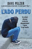 L'Ado perdu : Un enfant delaisse recherche desesperement l'amour d'une famille (eBook, ePUB)