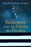 Rencontre avec les Freres des Etoiles (eBook, ePUB) Rencontre avec les Freres des Etoiles (eBook, ePUB)