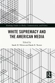 White Supremacy and the American Media (eBook, ePUB)