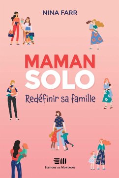 Maman solo (eBook, ePUB) - Nina Farr, Farr