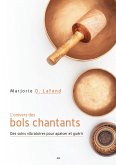 L'univers des bols chantants (eBook, ePUB) L'univers des bols chantants (eBook, ePUB)