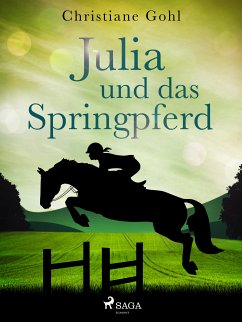 Julia und das Springpferd (eBook, ePUB) - Gohl, Christiane