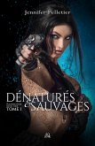 Denatures et Sauvages (eBook, ePUB)