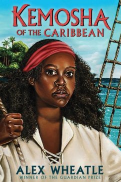 Kemosha of the Caribbean (eBook, ePUB) - Wheatle, Alex