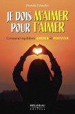 Je dois m'aimer pour t'aimer (eBook, ePUB) Je dois m'aimer pour t'aimer (eBook, ePUB)