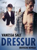 Dressur - Erotische Novelle (eBook, ePUB)