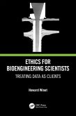 Ethics for Bioengineering Scientists (eBook, PDF)