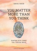 You Matter More Than You Think (eBook, ePUB)