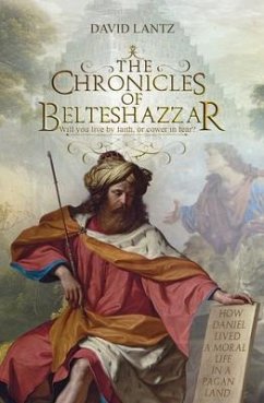 The Chronicles of Belteshazzar (eBook, ePUB) Cover The Chronicles of Belteshazzar (eBook, ePUB)