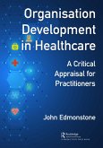 Organisation Development in Healthcare (eBook, PDF)