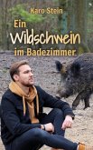 Ein Wildschwein im Badezimmer (eBook, ePUB)