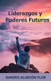 Liderazgos y Poderes Futuros (eBook, ePUB)