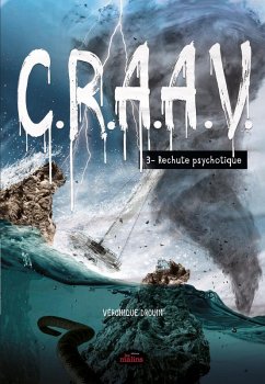 Cover C.R.A.A.V. tome 3: Rechute psychotique (eBook, ePUB)