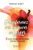 Transformez vos epreuves en forces (eBook, ePUB)