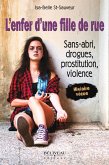 L'enfer d'une fille de rue (eBook, ePUB) L'enfer d'une fille de rue (eBook, ePUB)