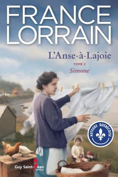 L'Anse-a-Lajoie, tome 2 (eBook, ePUB) - France Lorrain, Lorrain