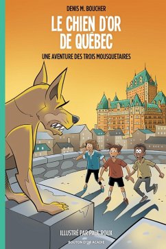 Cover Le Chien d'or de Quebec (eBook, ePUB)