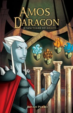 Cover Amos Daragon - Le sanctuaire des Braves - I (eBook, ePUB)