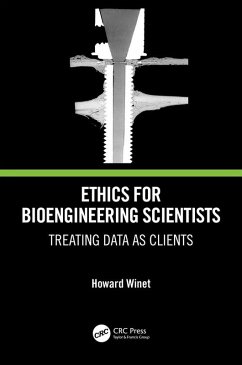 Ethics for Bioengineering Scientists (eBook, ePUB) - Winet, Howard