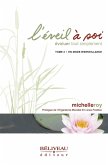 L'eveil a soi 02 : Evoluer tout simplement : En mode bienveillance (eBook, ePUB)