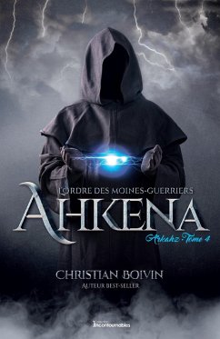 Cover L'Ordre des moines-guerriers Ahkena - Arkahz (eBook, ePUB)