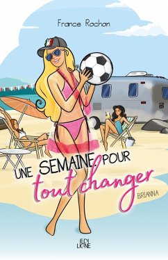 Une semaine pour tout changer (eBook, ePUB) Cover Une semaine pour tout changer (eBook, ePUB)