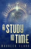 A Study in Time (eBook, ePUB) A Study in Time (eBook, ePUB)
