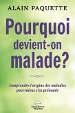 Pourquoi devient-on malade ? (eBook, ePUB)