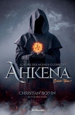 Cover L'Ordre des moines-guerriers Ahkena - Sokar (eBook, ePUB)