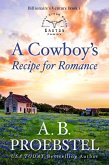 A Cowboy's Recipe for Romance (Billionaire's Venture, #1) (eBook, ePUB)