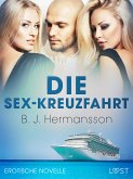 Die Sex-Kreuzfahrt - Erotische Novelle (eBook, ePUB)