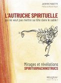 L'Autruche spirituelle qui ne veut pas mettre sa tete dans le sable! (eBook, ePUB)