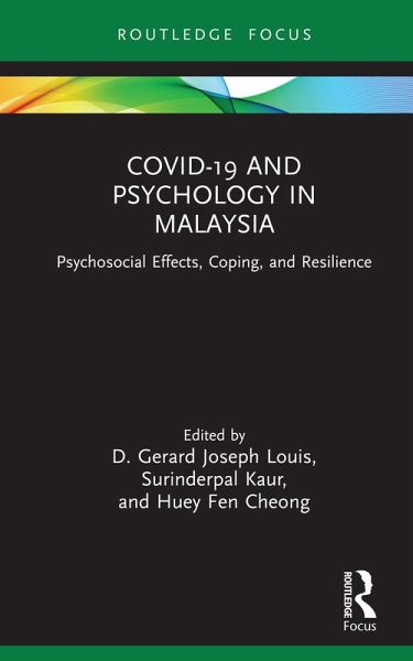 COVID-19 and Psychology in Malaysia (eBook, PDF) COVID-19 and Psychology in Malaysia (eBook, PDF)