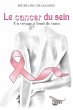 Le cancer du sein: Un voyage a fond de... - Bild 1