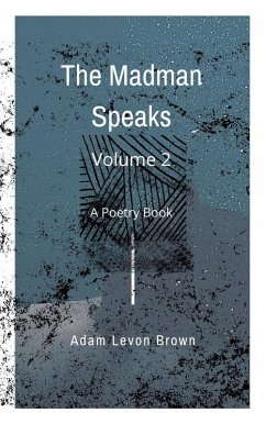 Cover The Madman Speaks Volume 2 (eBook, ePUB)