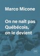 On ne nait pas Quebecois, on le devient... - Bild 1