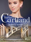 Sekrety serca - Ponadczasowe historie milosne Barbary Cartland (eBook, ePUB) Sekrety serca - Ponadczasowe historie milosne Barbary Cartland (eBook, ePUB)
