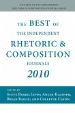 Best of the Independent Rhetoric and Composition Journals 2010, The (eBook, ePUB)