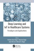 Deep Learning and IoT in Healthcare Systems (eBook, PDF)