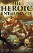 The Heroic Enthusiasts (eBook, ePUB) - Bild 1
