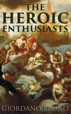 The Heroic Enthusiasts (eBook, ePUB) - Bruno, Giordano